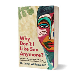 Why Don't I Like Sex Anymore?  Signed Copy